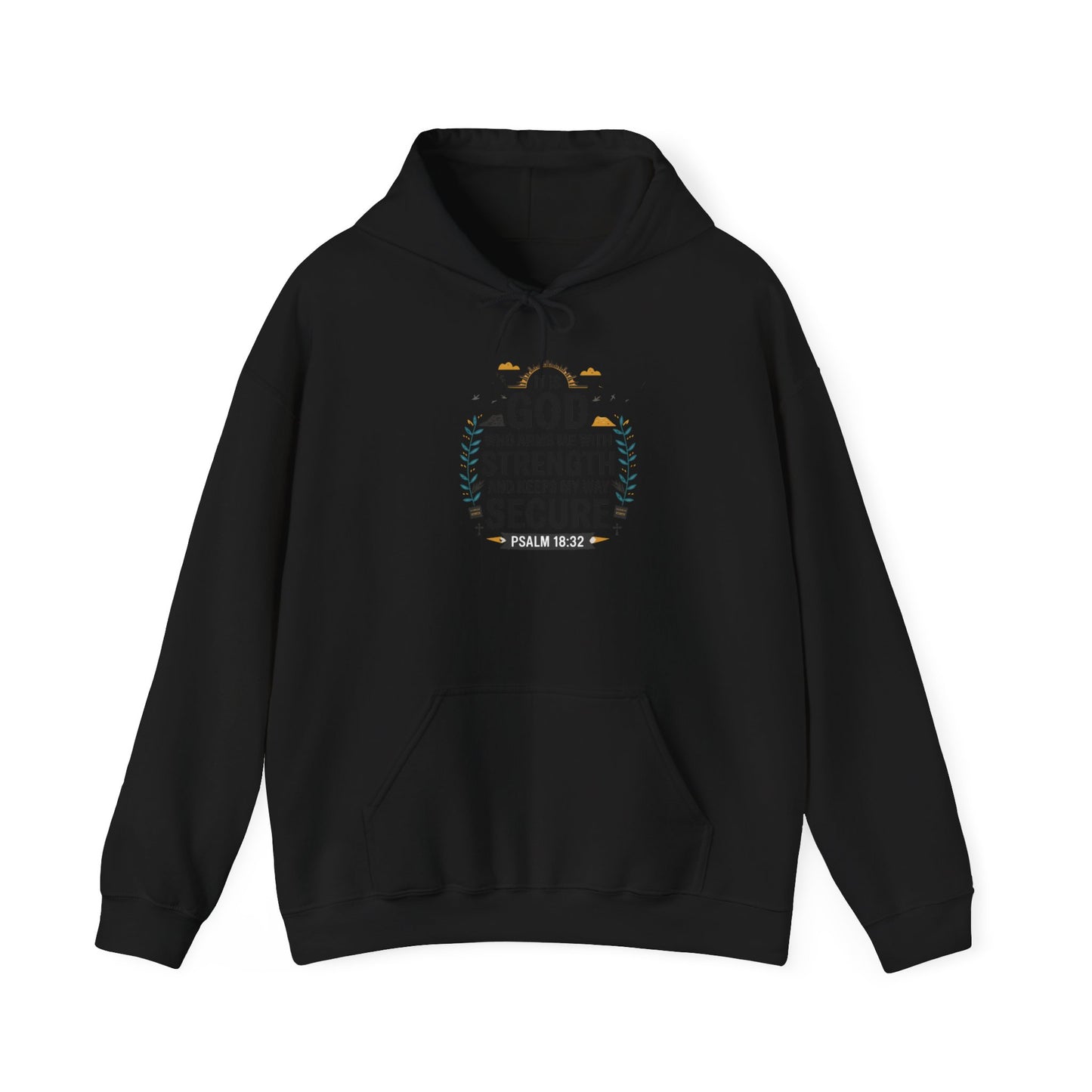 It Is GOD Who Arms Me With Strength And Keeps My Way Secure Unisex Heavy Blend™ Hooded Sweatshirt Hoodie