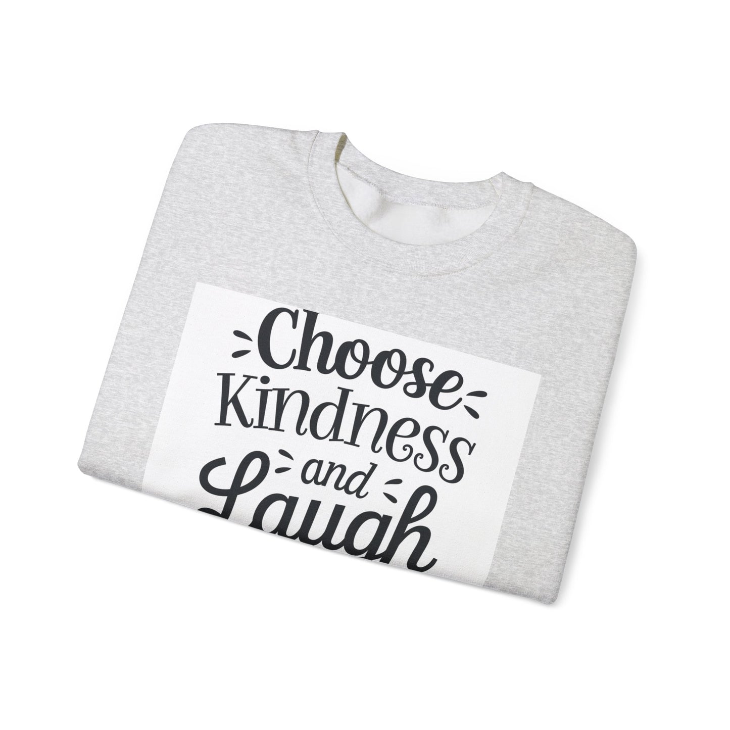 Choose Kindness And Laugh OFTEN Unisex Heavy Blend™ Crewneck Sweatshirt Gildan 18000