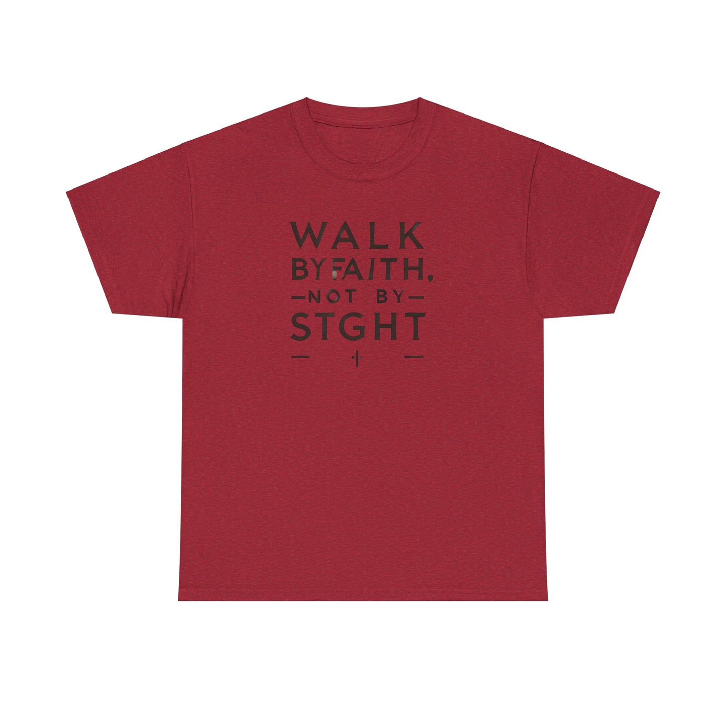 Walk By Faith, Not By Sight Unisex Heavy Cotton Tee