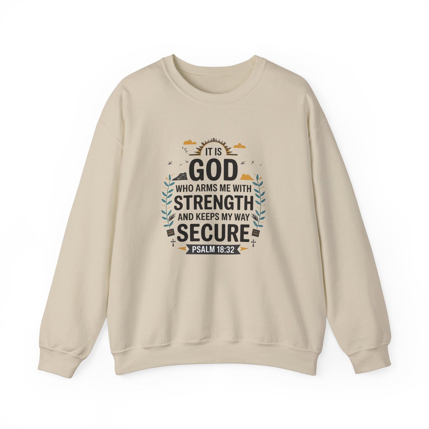 It Is GOD Who Arms Me With Strength And Keeps My Way Secure Unisex Heavy Blend™ Crewneck Sweatshirt