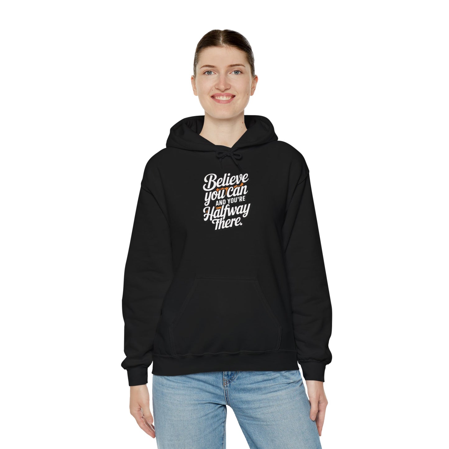 Believe You Can And Your Half Way There Unisex Heavy Blend™ Hooded Sweatshirt Gildan 18000