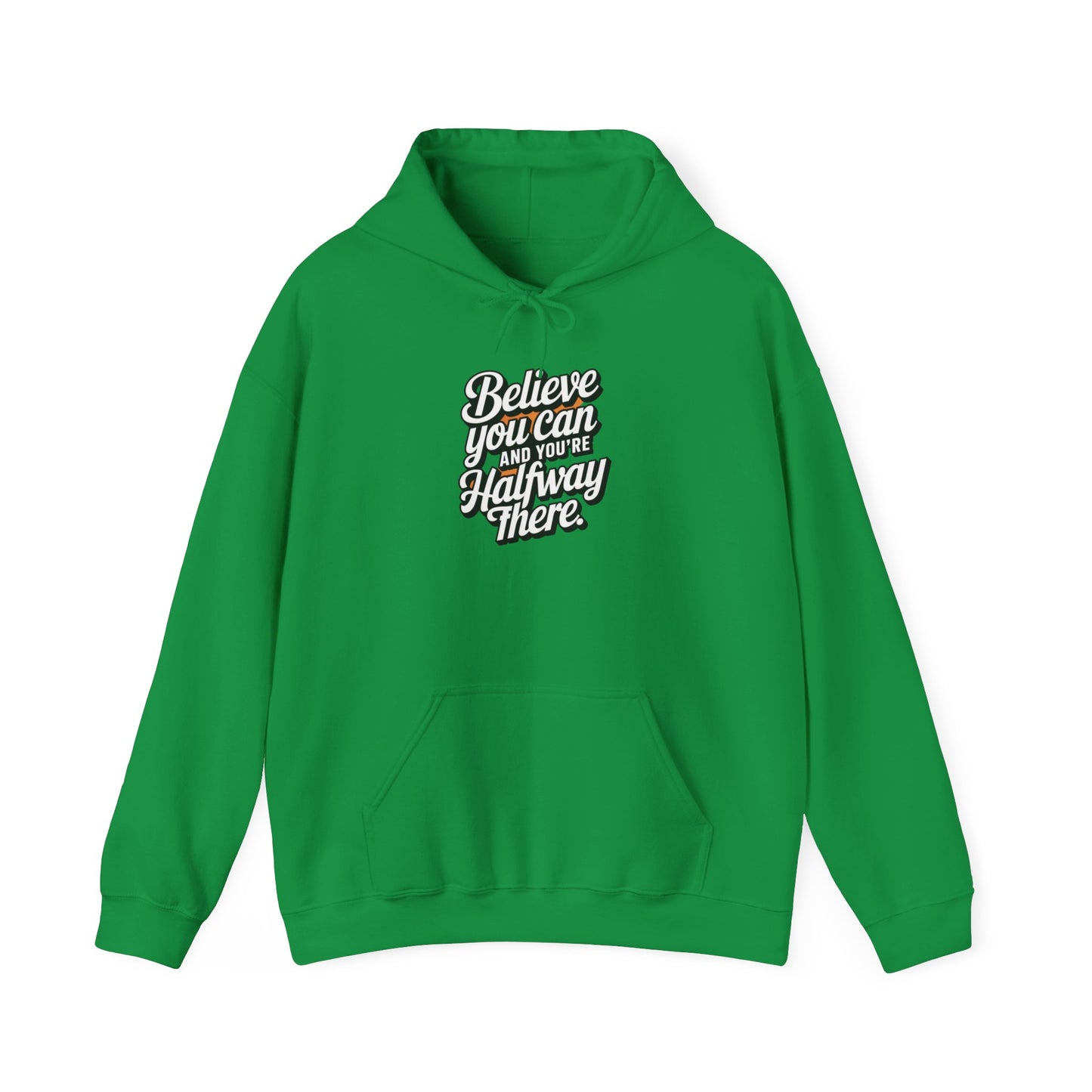 Believe You Can And Your Half Way There Unisex Heavy Blend™ Hooded Sweatshirt Gildan 18000