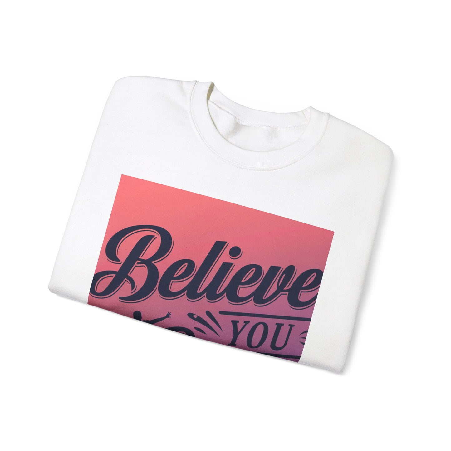 Believe You Can Unisex Heavy Blend™ Crewneck Sweatshirt Gildan 18000