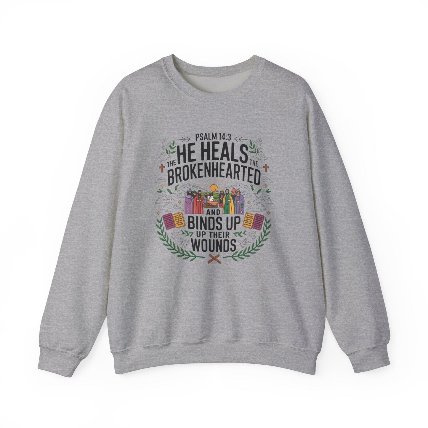 He Heals The Brokenhearted And Binds Their Wounds Unisex Heavy Blend™ Crewneck Sweatshirt