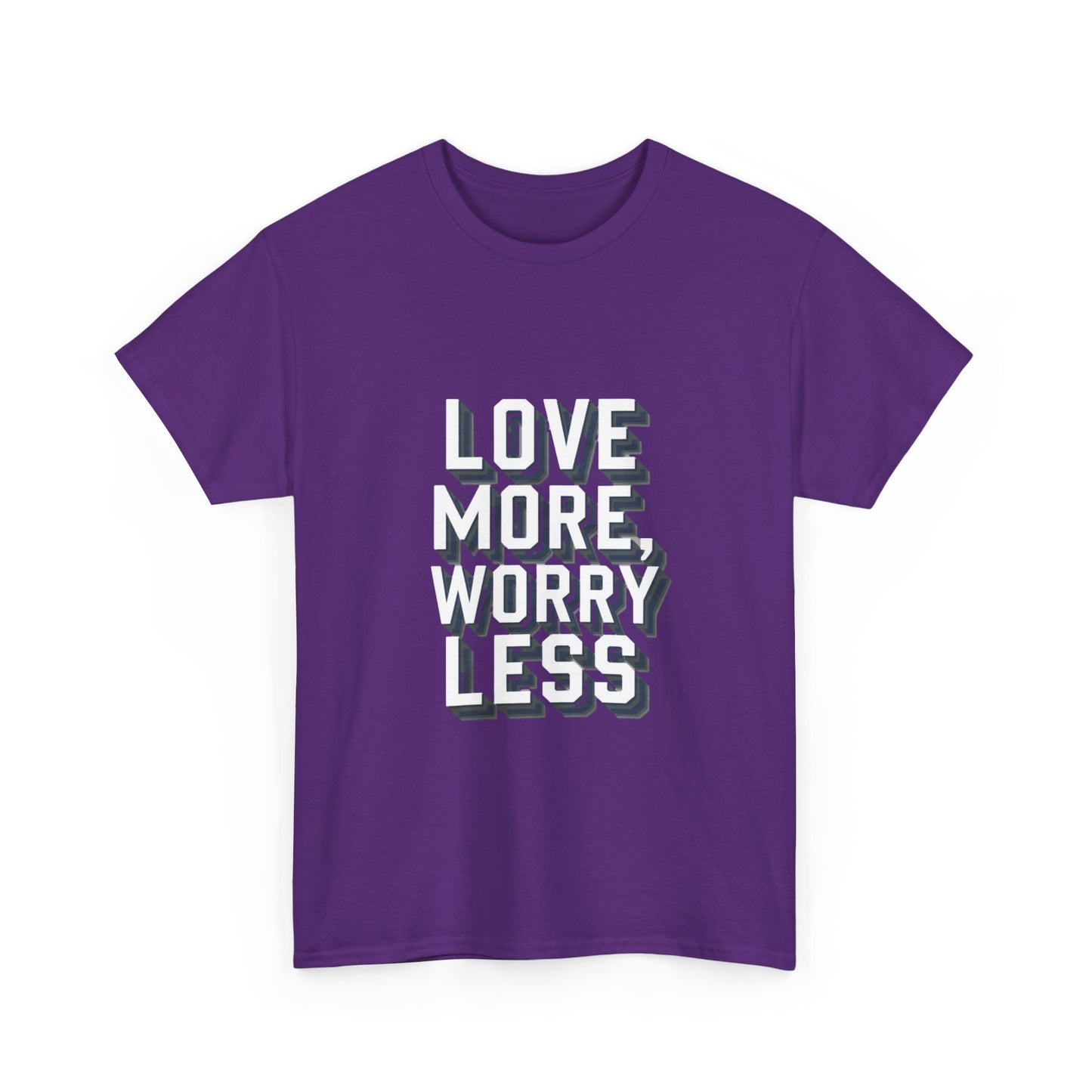 Love More Worry Less Tee Gildan 5000