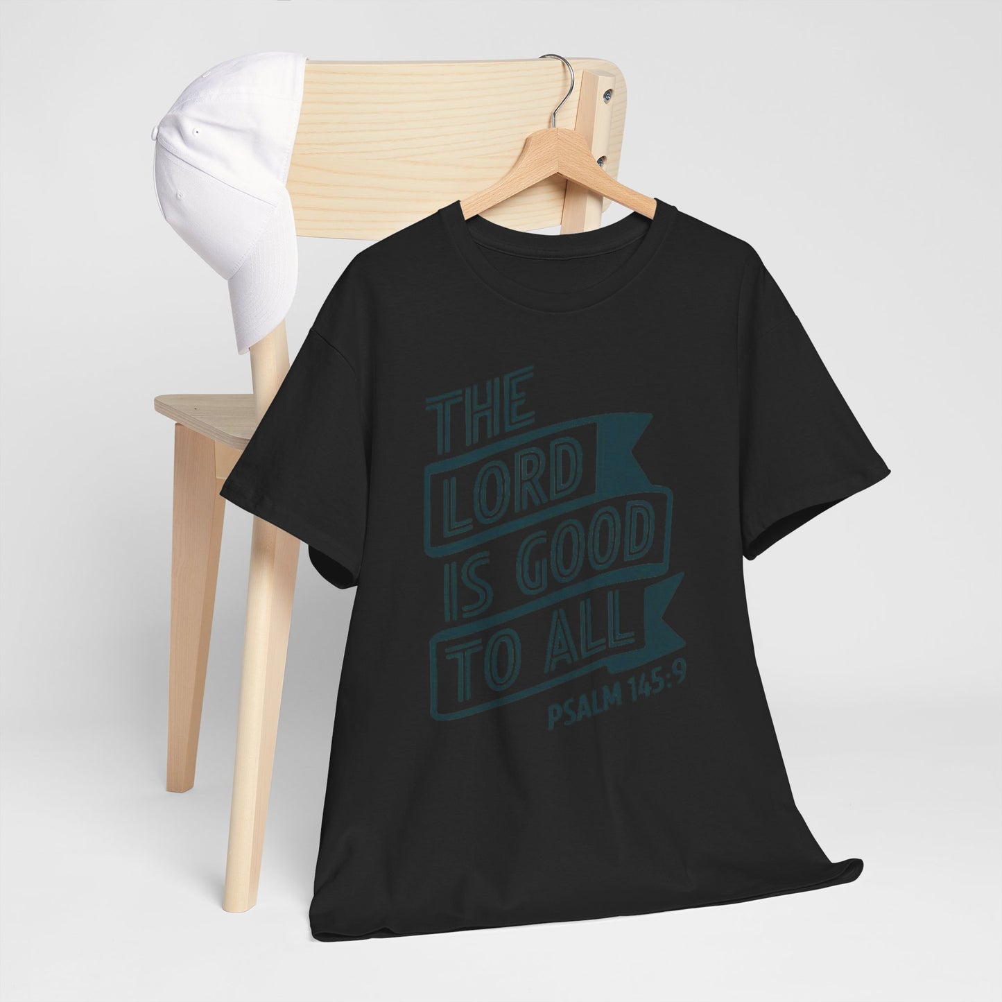 The LORD Is Good To All Unisex Heavy Cotton Tee