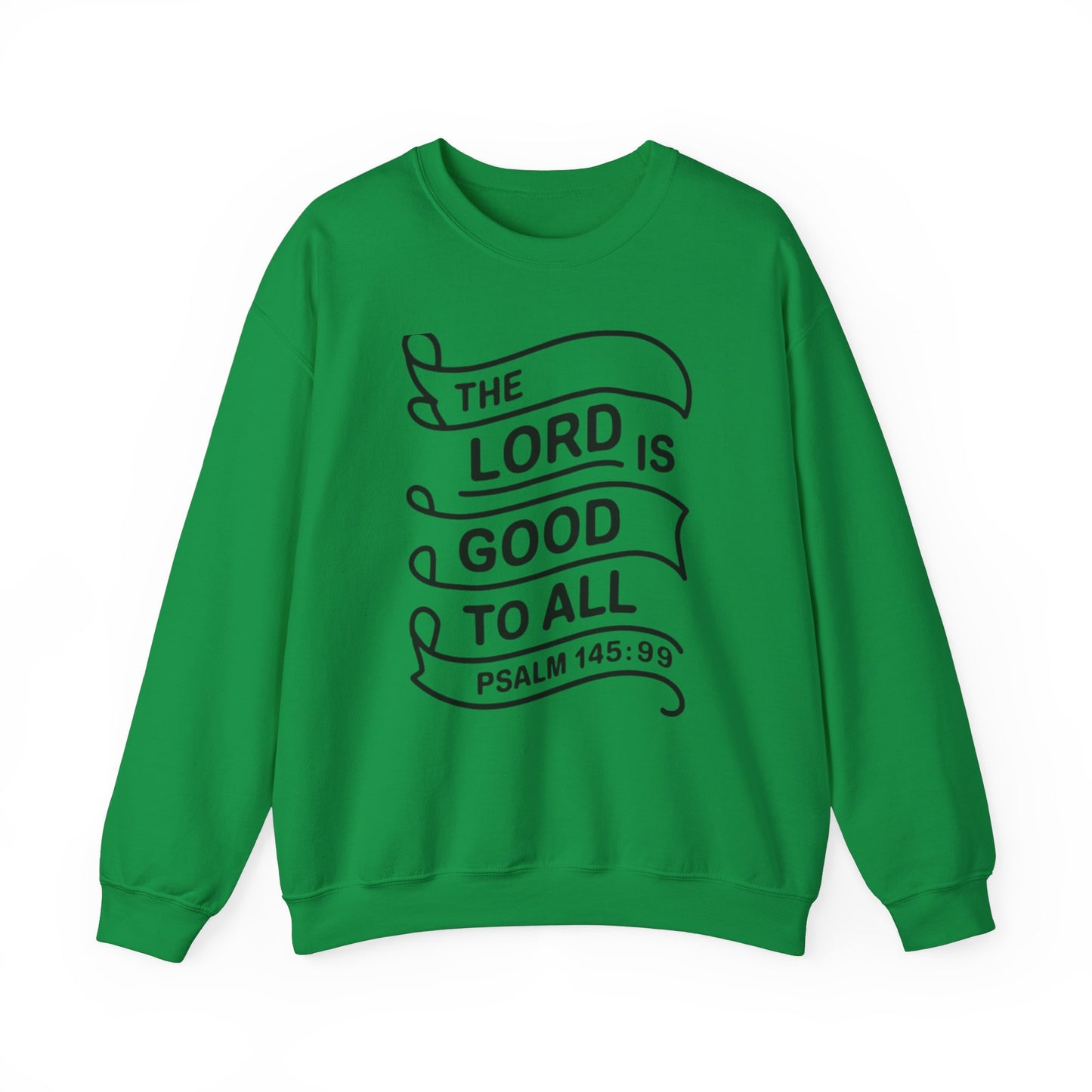 The LORD Is Good To All Unisex Heavy Blend™ Crewneck Sweatshirt