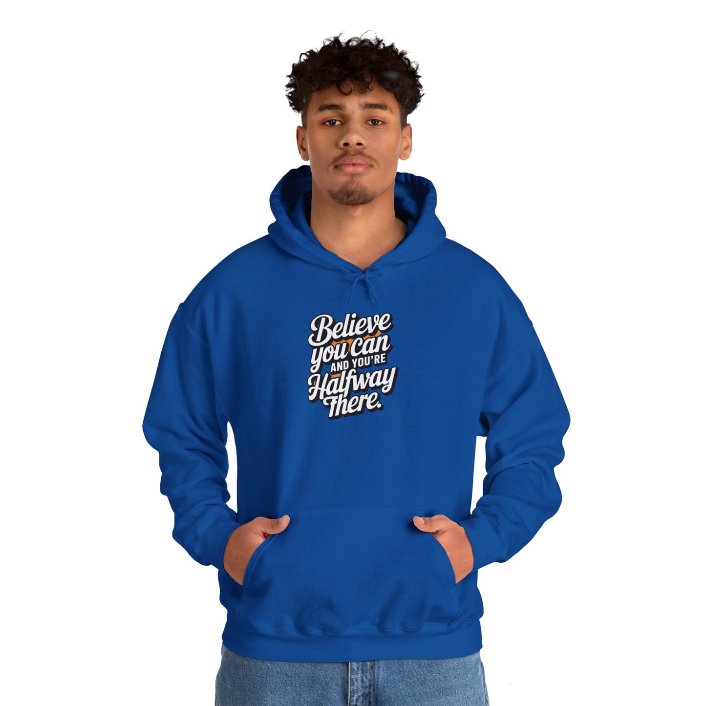 Believe You Can And Your Half Way There Unisex Heavy Blend™ Hooded Sweatshirt Gildan 18000