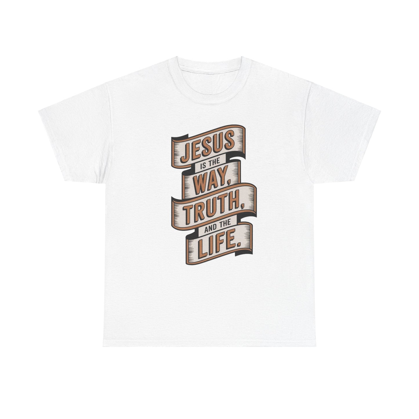 JESUS Is The Way, Truth, And The Life Unisex Heavy Cotton Tee