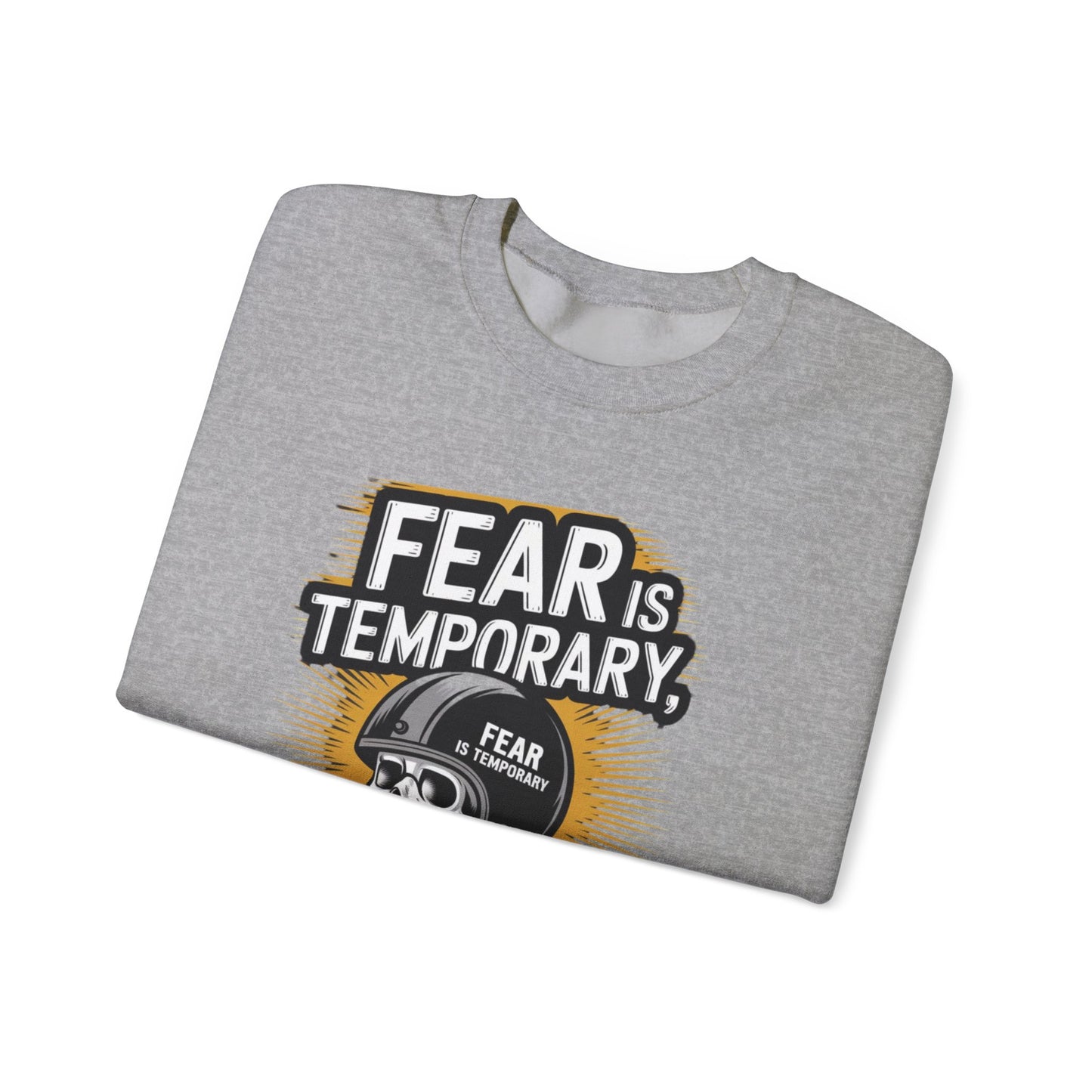 Fear Is Temporary Regret Is Forever Unisex Heavy Blend™ Crewneck Sweatshirt