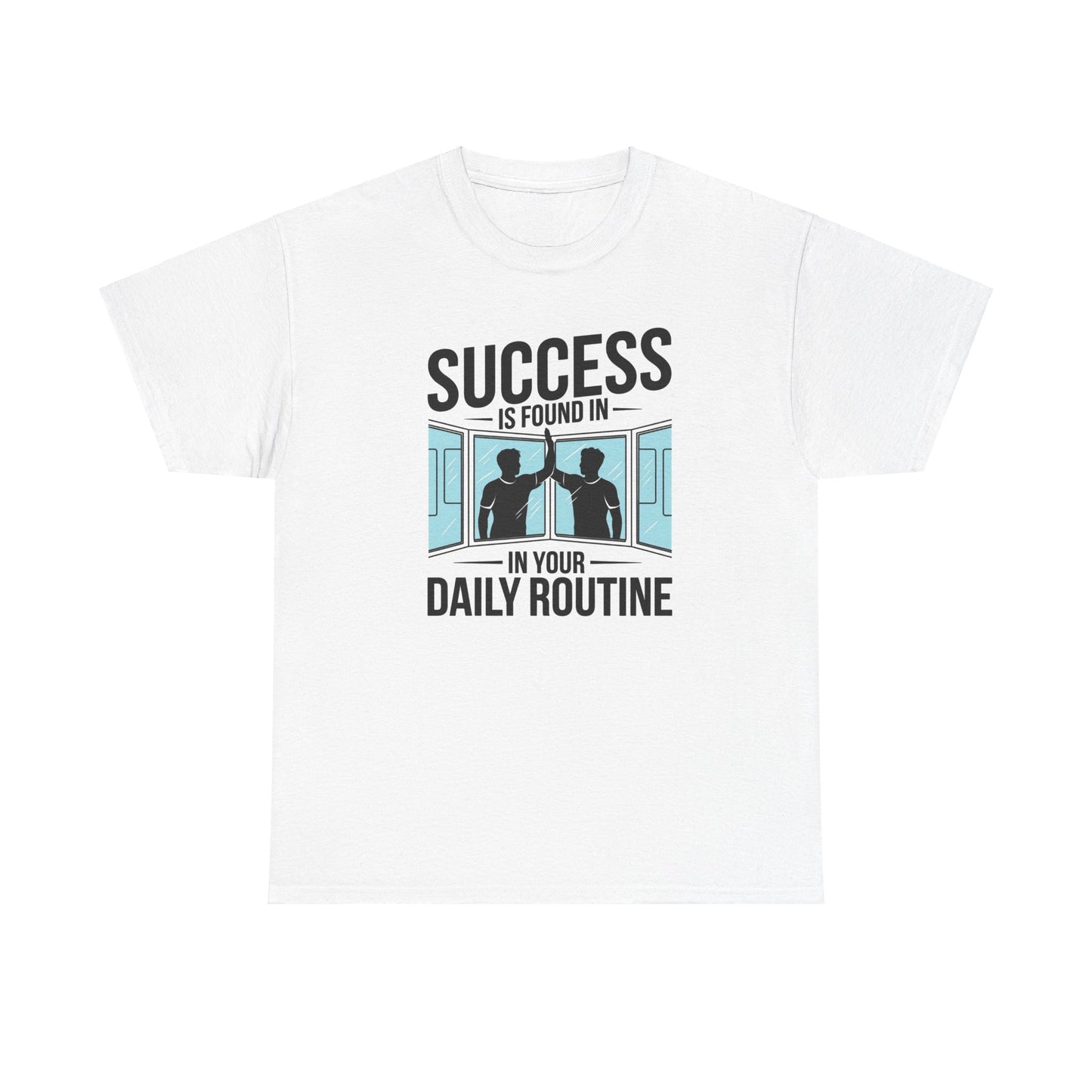 Success Is Found In Your Daily Routine Unisex Heavy Cotton Tee