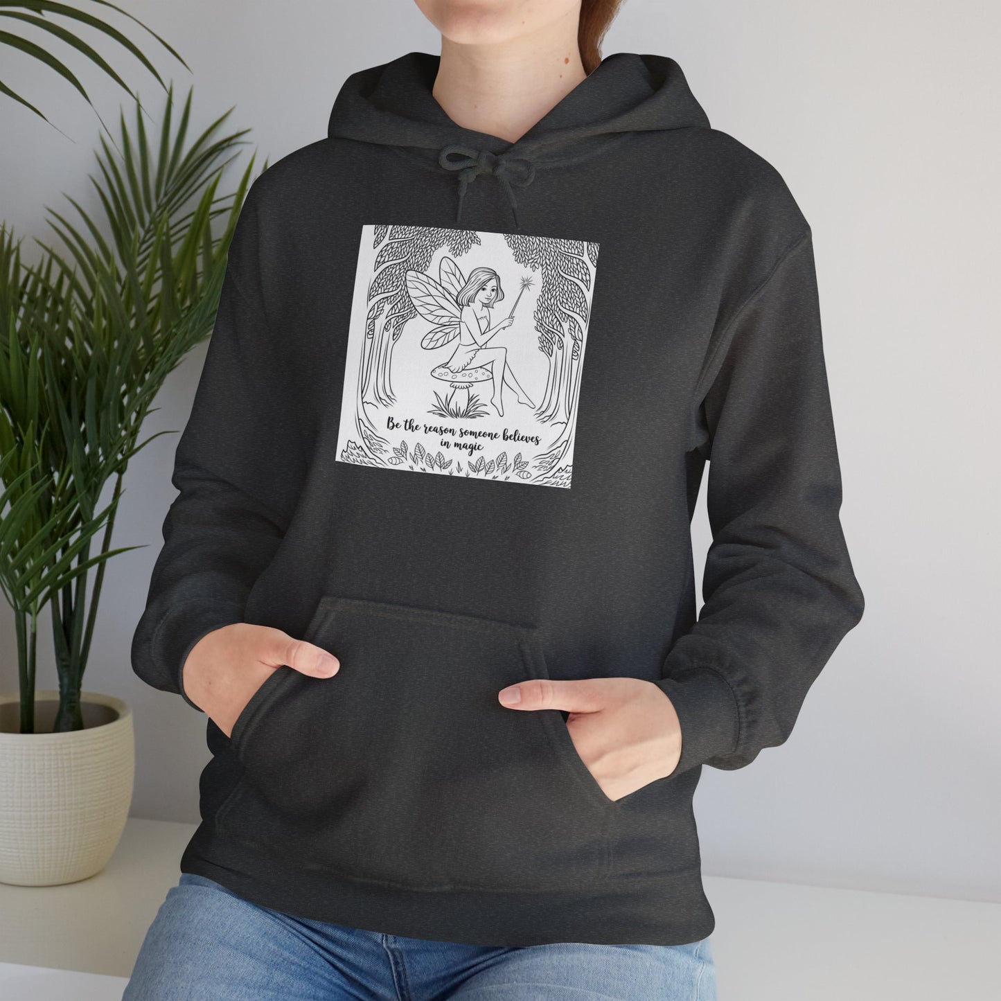 Be The Reason Someone Believes In Magic Believer Hoodie Gildan 18500