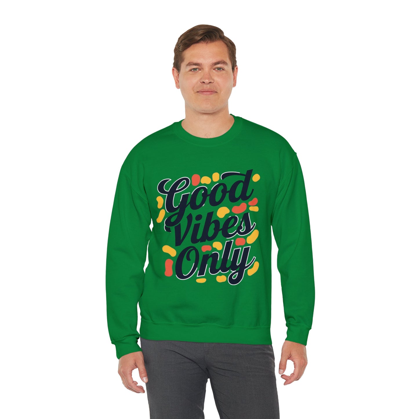 Good Vibes Only Sweatshirt