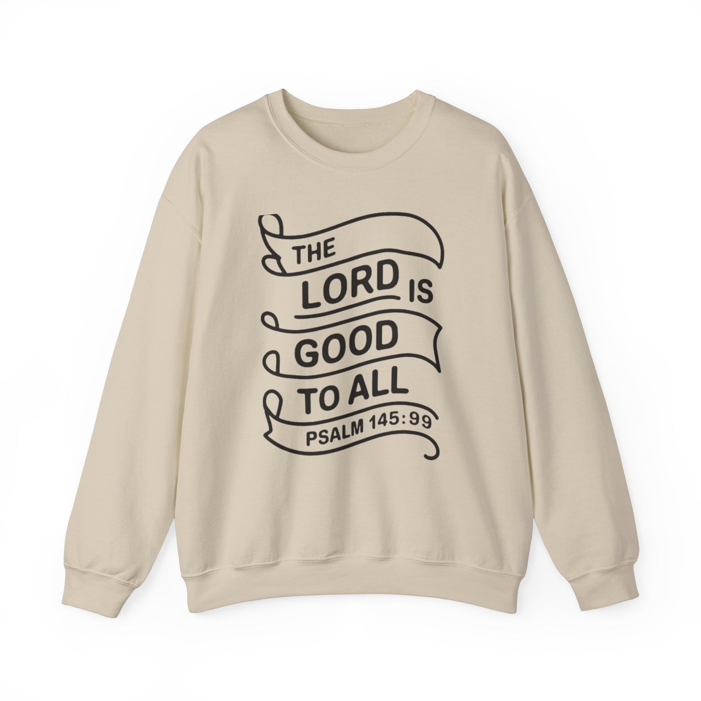 The LORD Is Good To All Unisex Heavy Blend™ Crewneck Sweatshirt