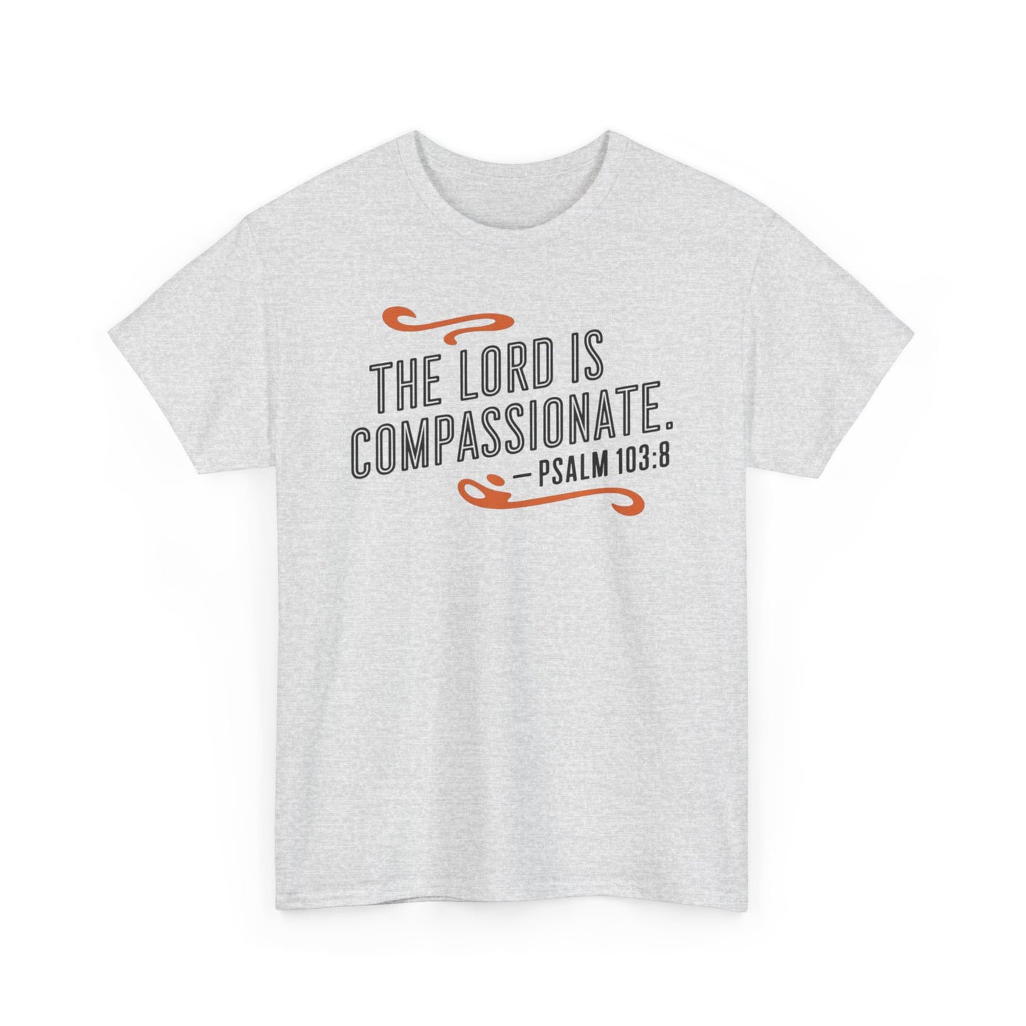 The LORD Is Compassionate Unisex Heavy Cotton Tee