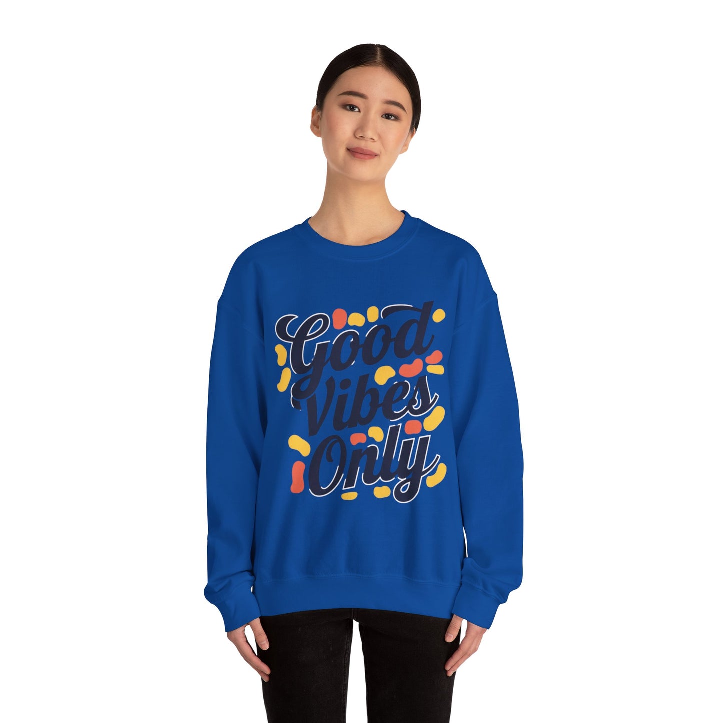 Good Vibes Only Sweatshirt