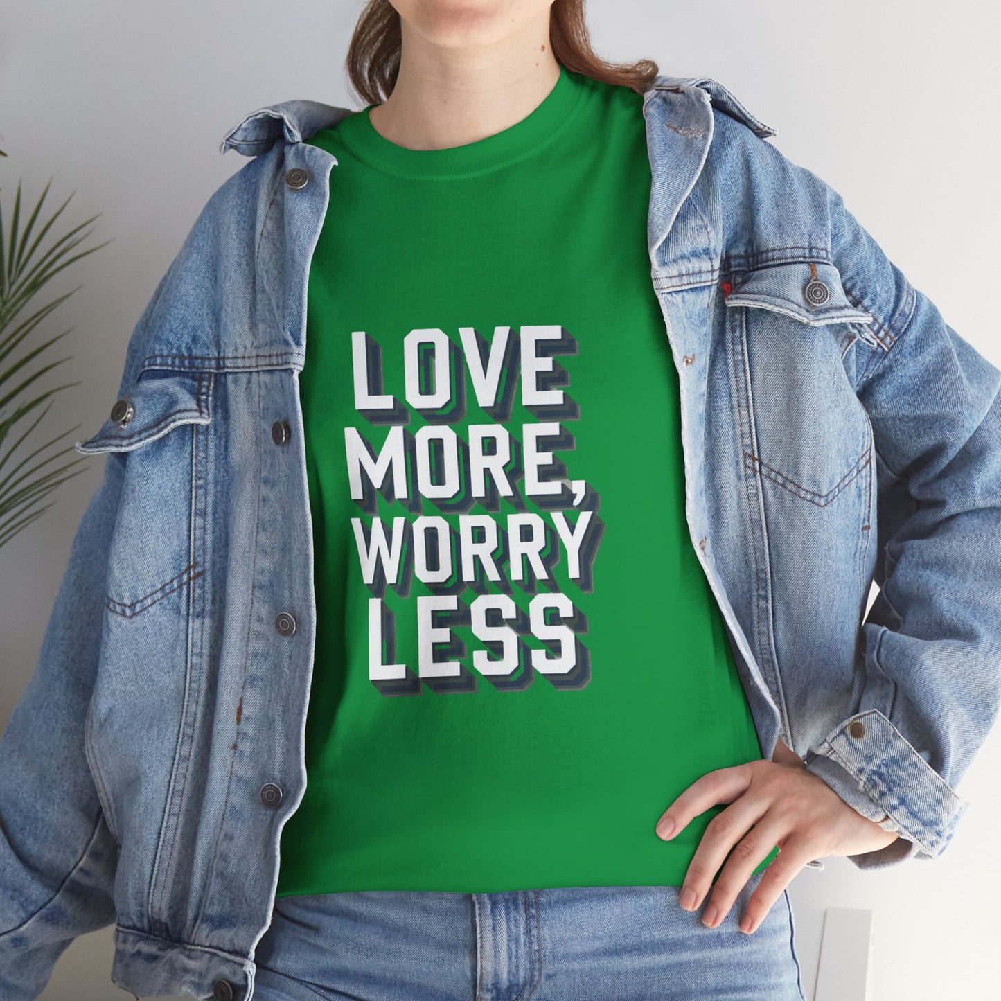 Love More Worry Less Tee Gildan 5000