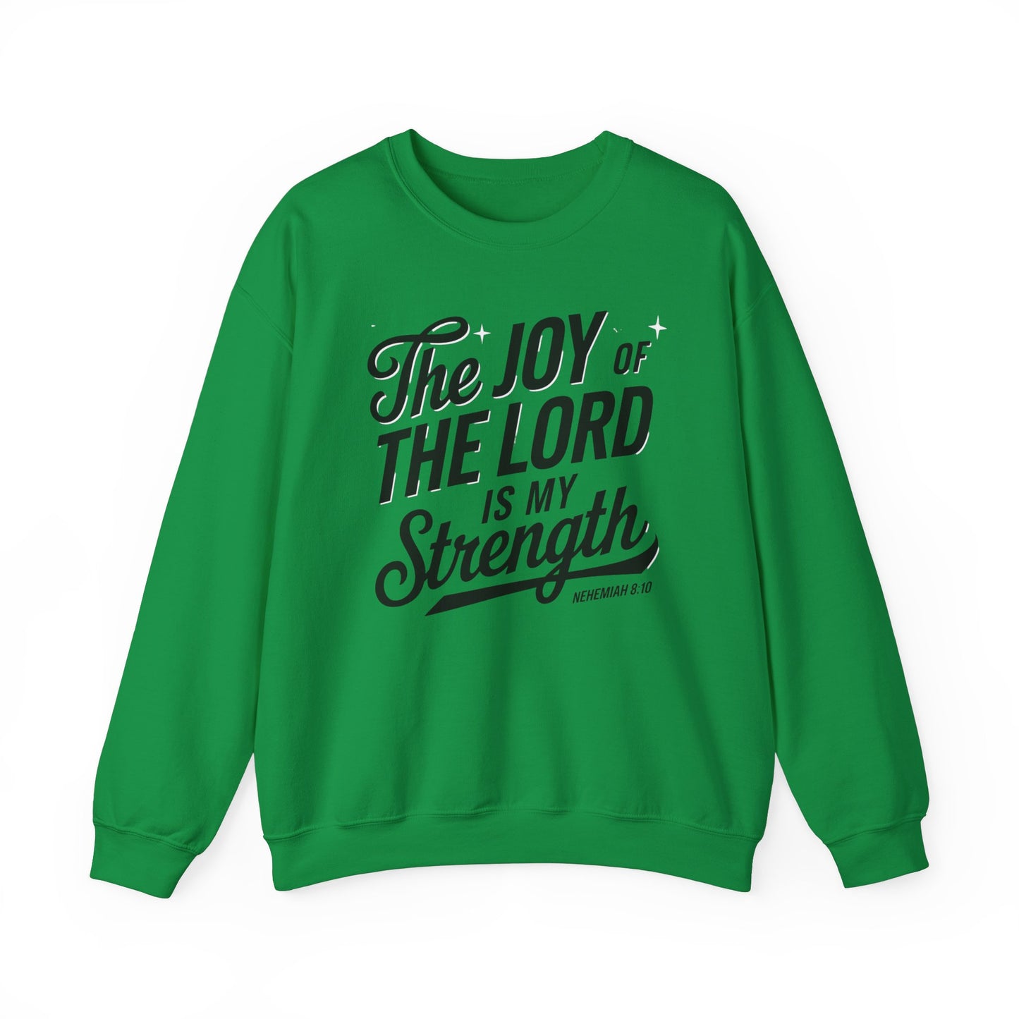 The Joy Of The LORD Is My Strength Unisex Heavy Blend™ Crewneck Sweatshirt