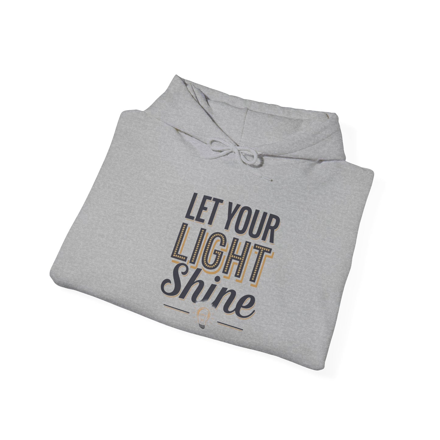 Let Your Light Shine Hooded Sweatshirt Hoodie Gildan 18500