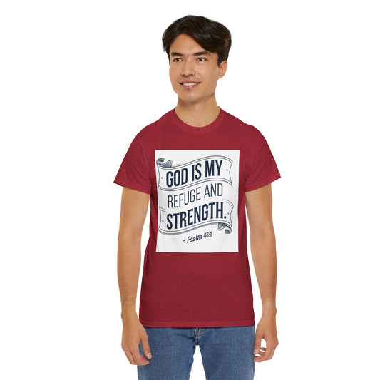 GOD Is My Refuge and Strength Unisex Heavy Cotton Tee Bella + Canvas 5000