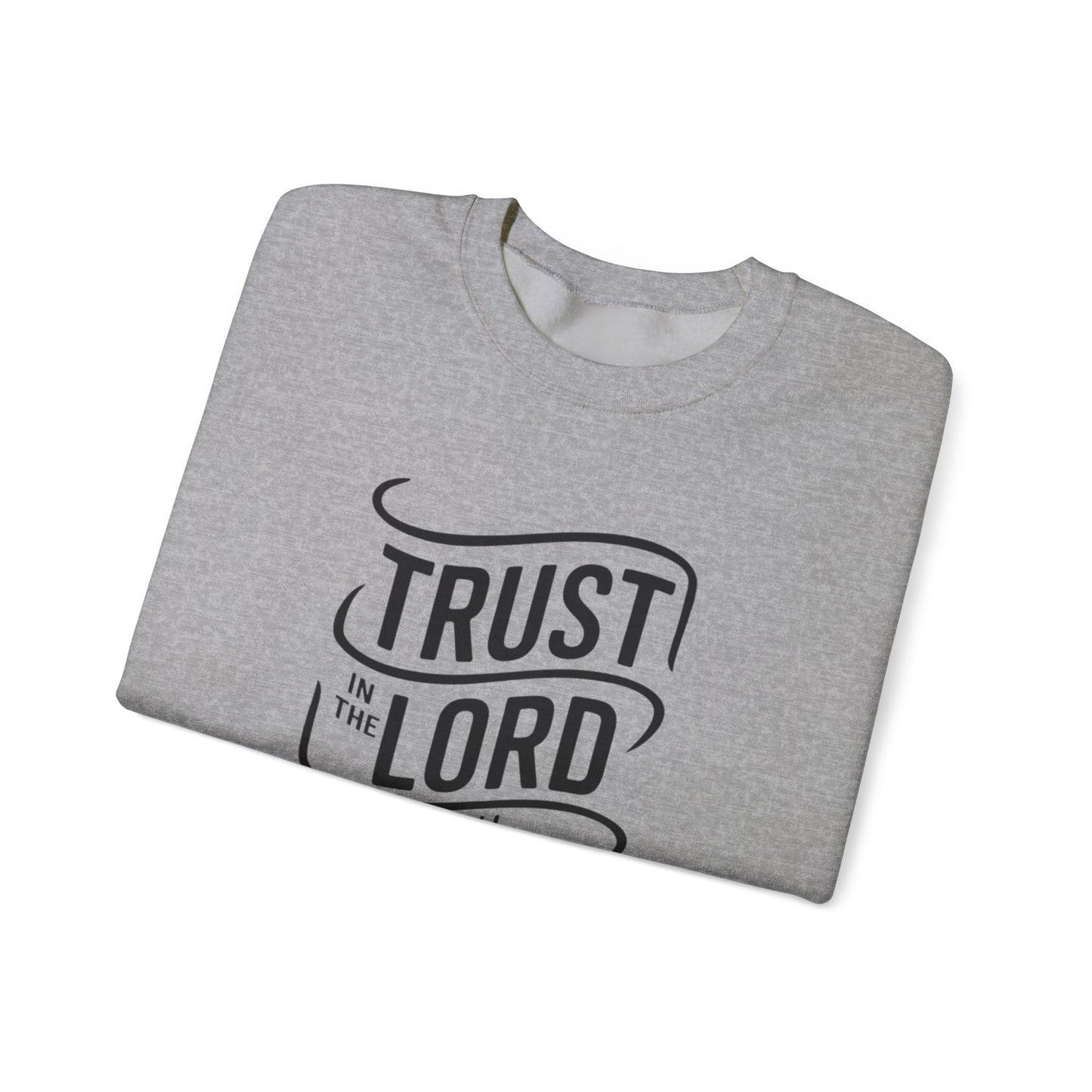 Trust In The LORD With All Your Heart Unisex Heavy Blend™ Crewneck Sweatshirt