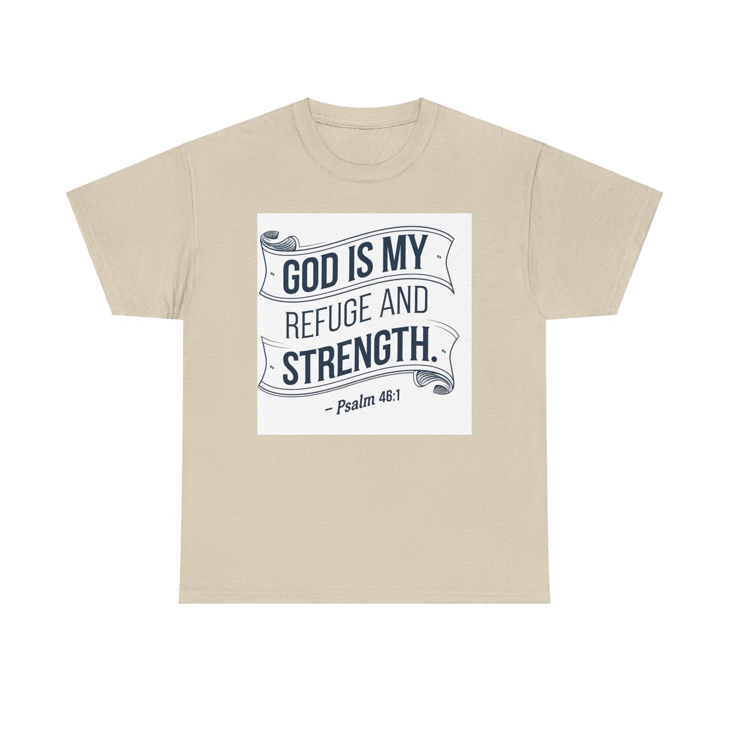 GOD Is My Refuge and Strength Unisex Heavy Cotton Tee Bella + Canvas 5000