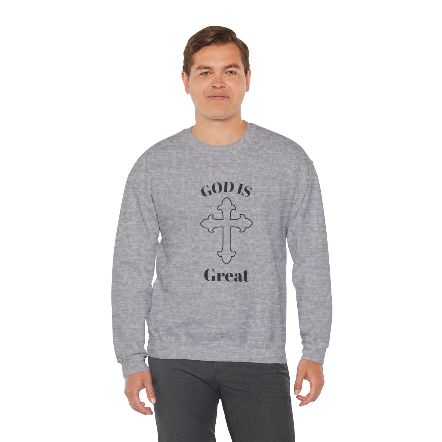 GOD Is Great Sweatshirt