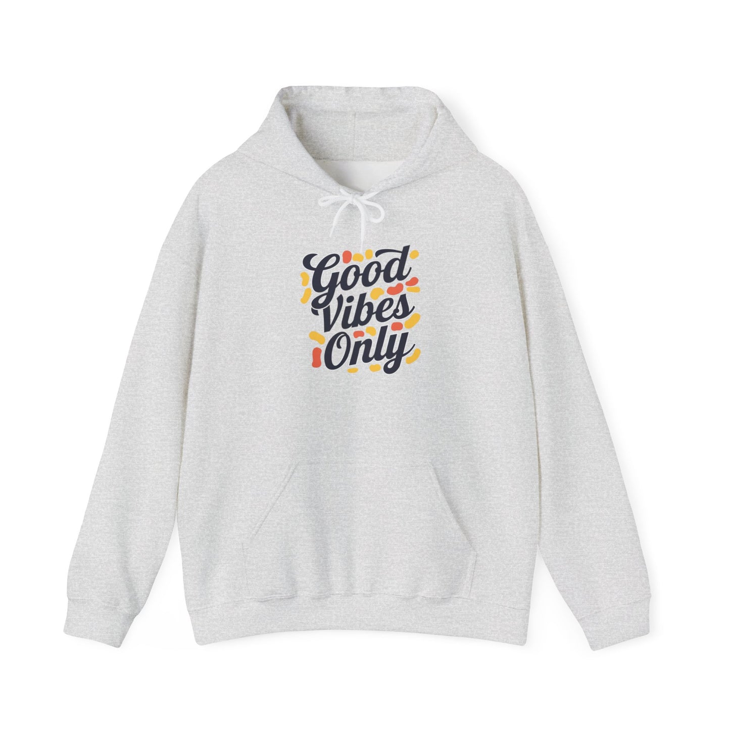 Good Vibes Only Hoodie Hooded Sweatshirt Gildan 18500