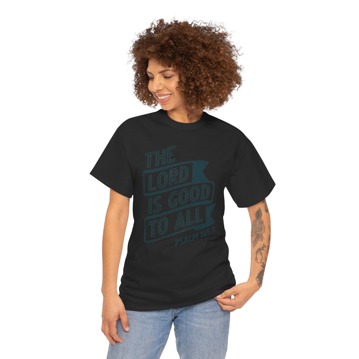 The LORD Is Good To All Unisex Heavy Cotton Tee