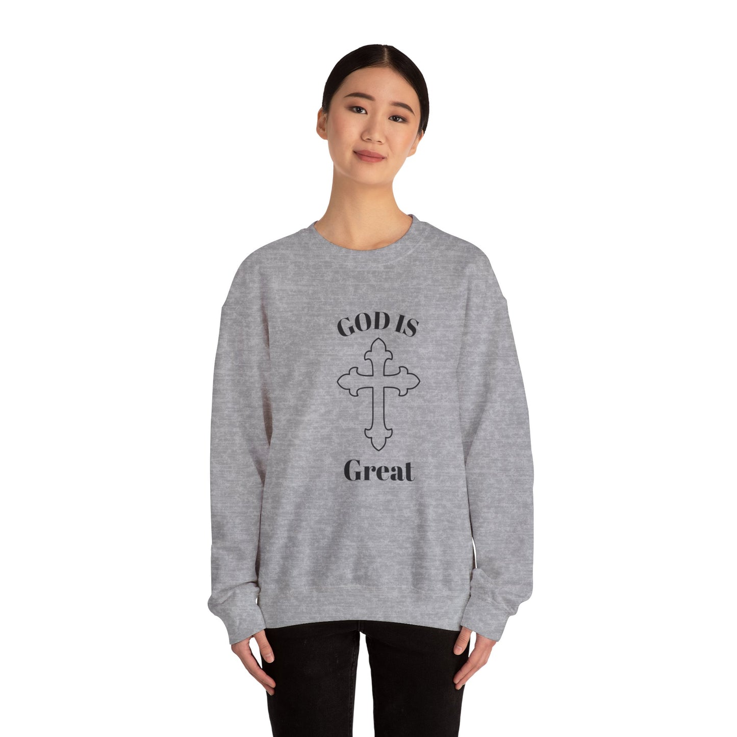 GOD Is Great Sweatshirt