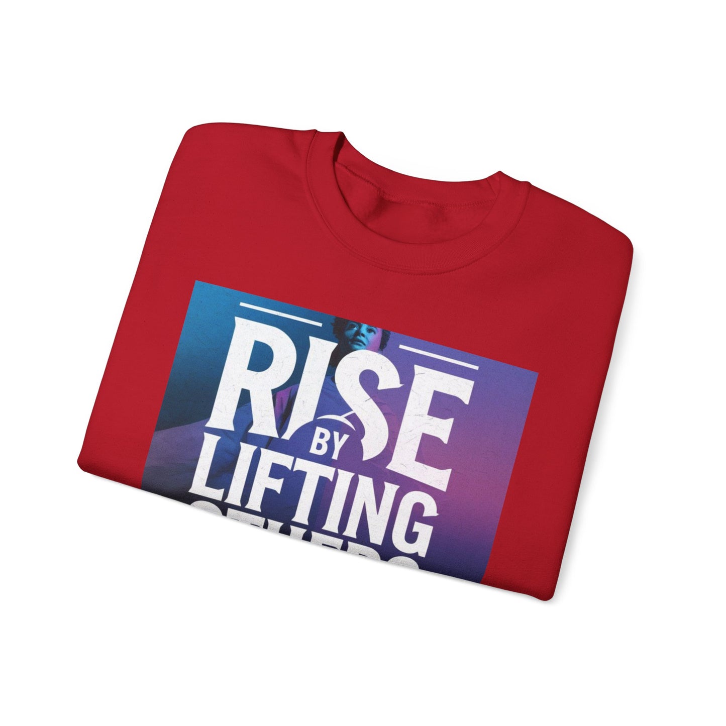 Rise By Lifting Others Sweatshirt Gildan 18000