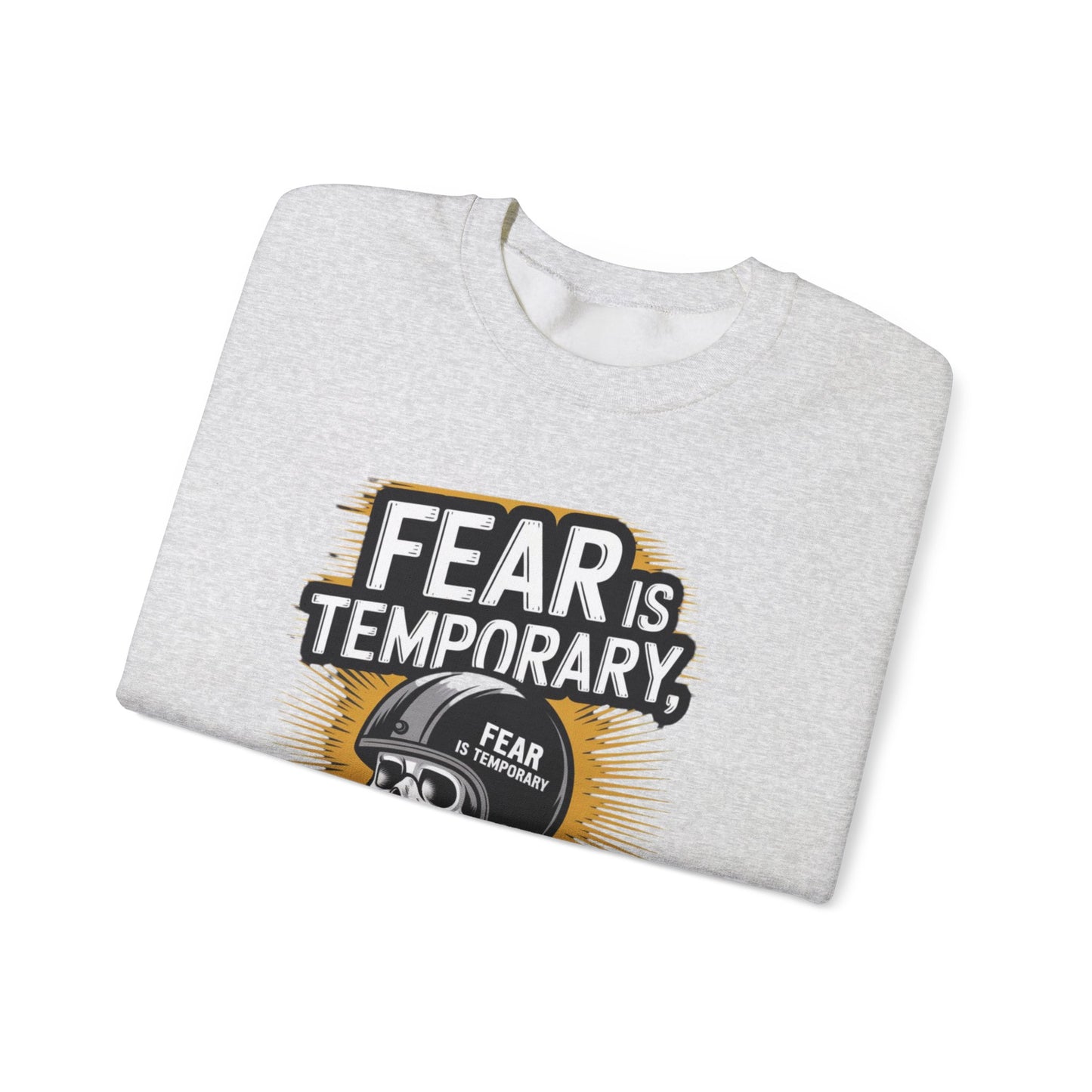 Fear Is Temporary Regret Is Forever Unisex Heavy Blend™ Crewneck Sweatshirt