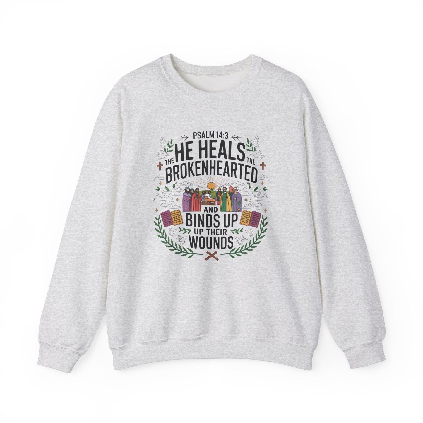 He Heals The Brokenhearted And Binds Their Wounds Unisex Heavy Blend™ Crewneck Sweatshirt