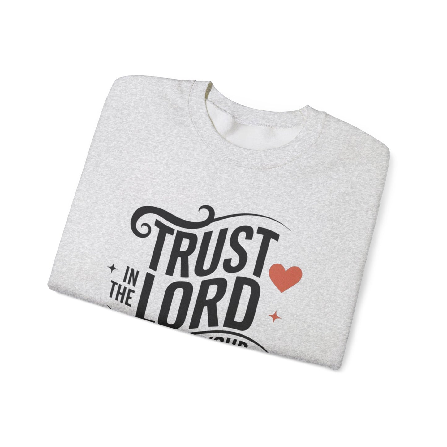 Trust In The LORD With All Your Heart Unisex Heavy Blend™ Crewneck Sweatshirt