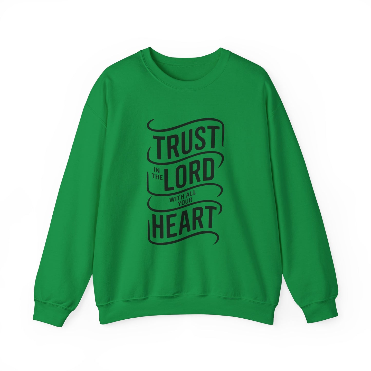 Trust In The LORD With All Your Heart Unisex Heavy Blend™ Crewneck Sweatshirt