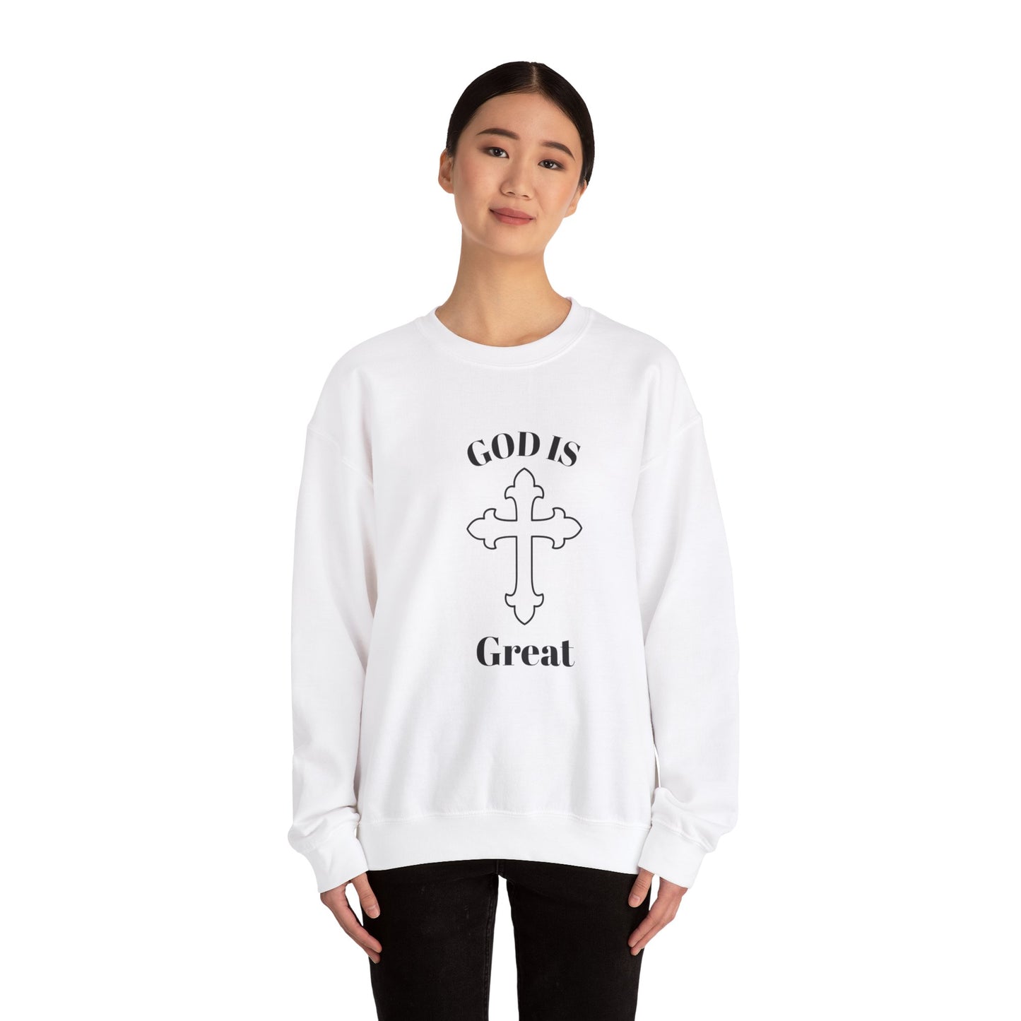 GOD Is Great Sweatshirt