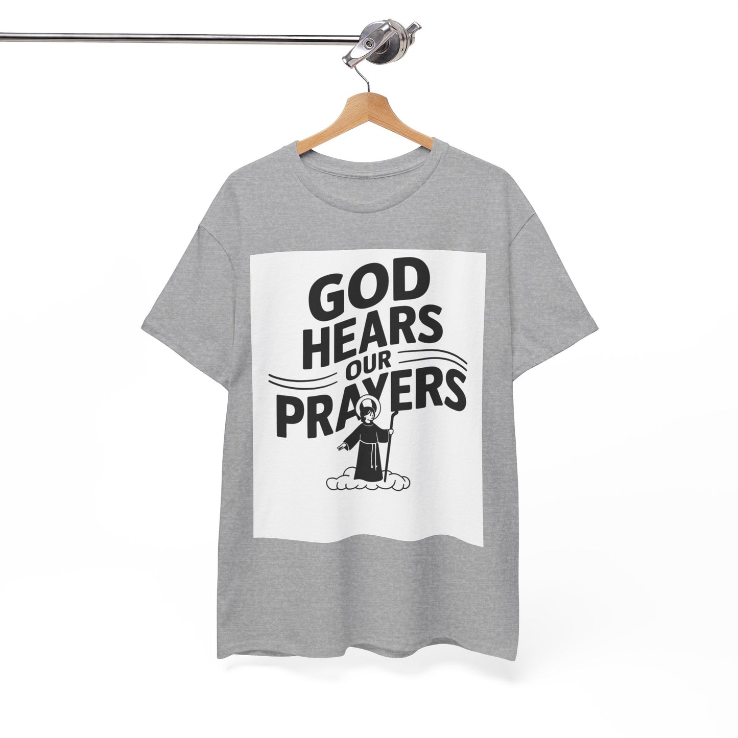 GOD Hears Our Prayers Unisex Heavy Cotton Tee