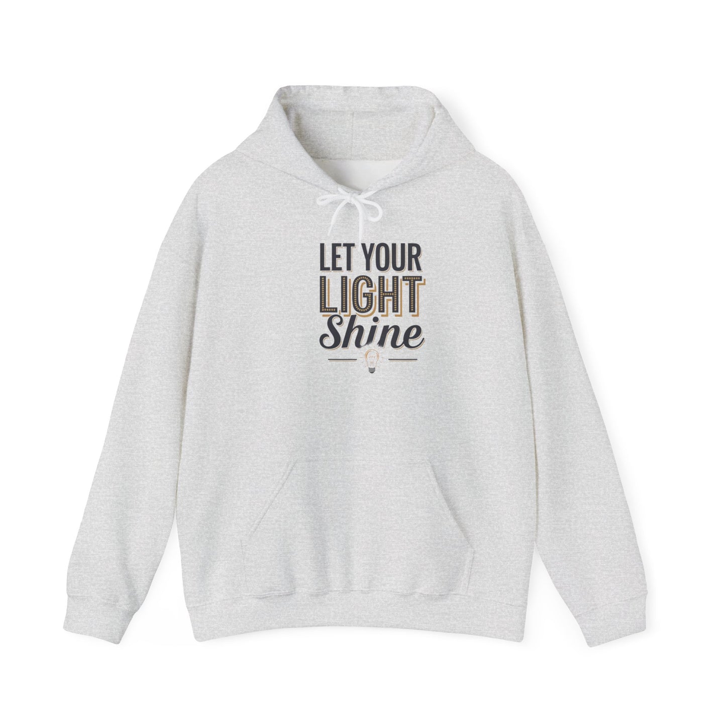 Let Your Light Shine Hooded Sweatshirt Hoodie Gildan 18500