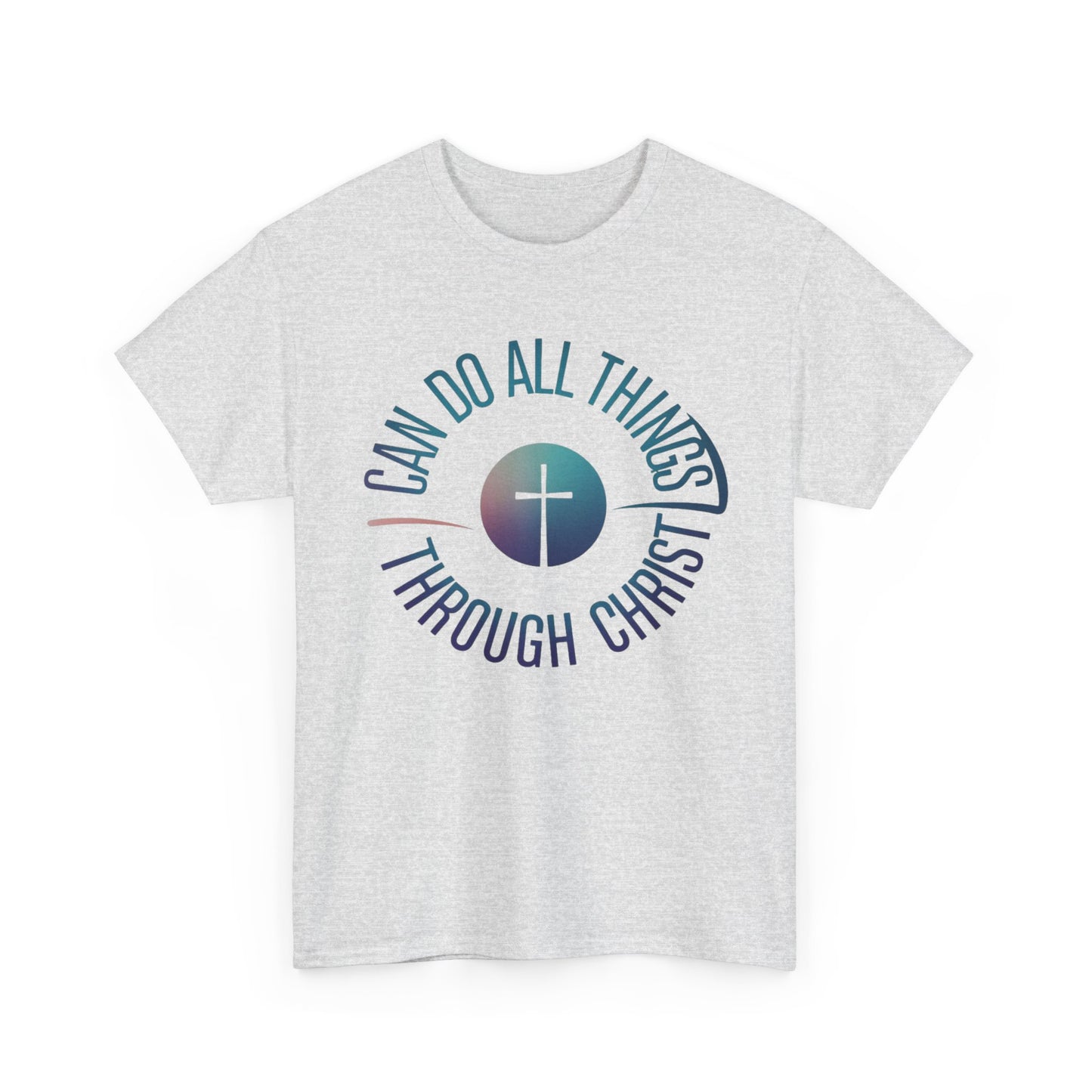 I Can Do All Things Through CHRIST Unisex Heavy Cotton Tee