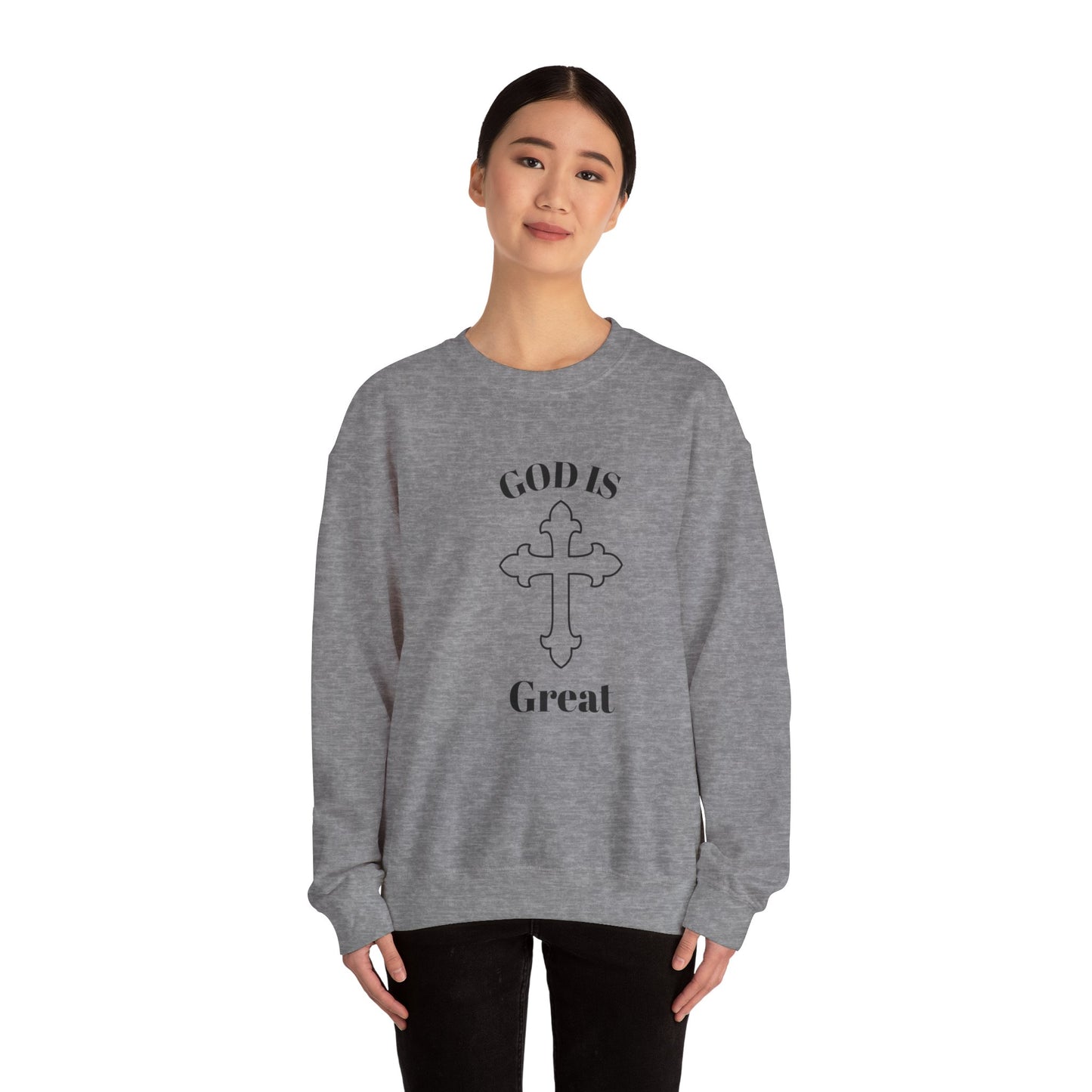 GOD Is Great Sweatshirt