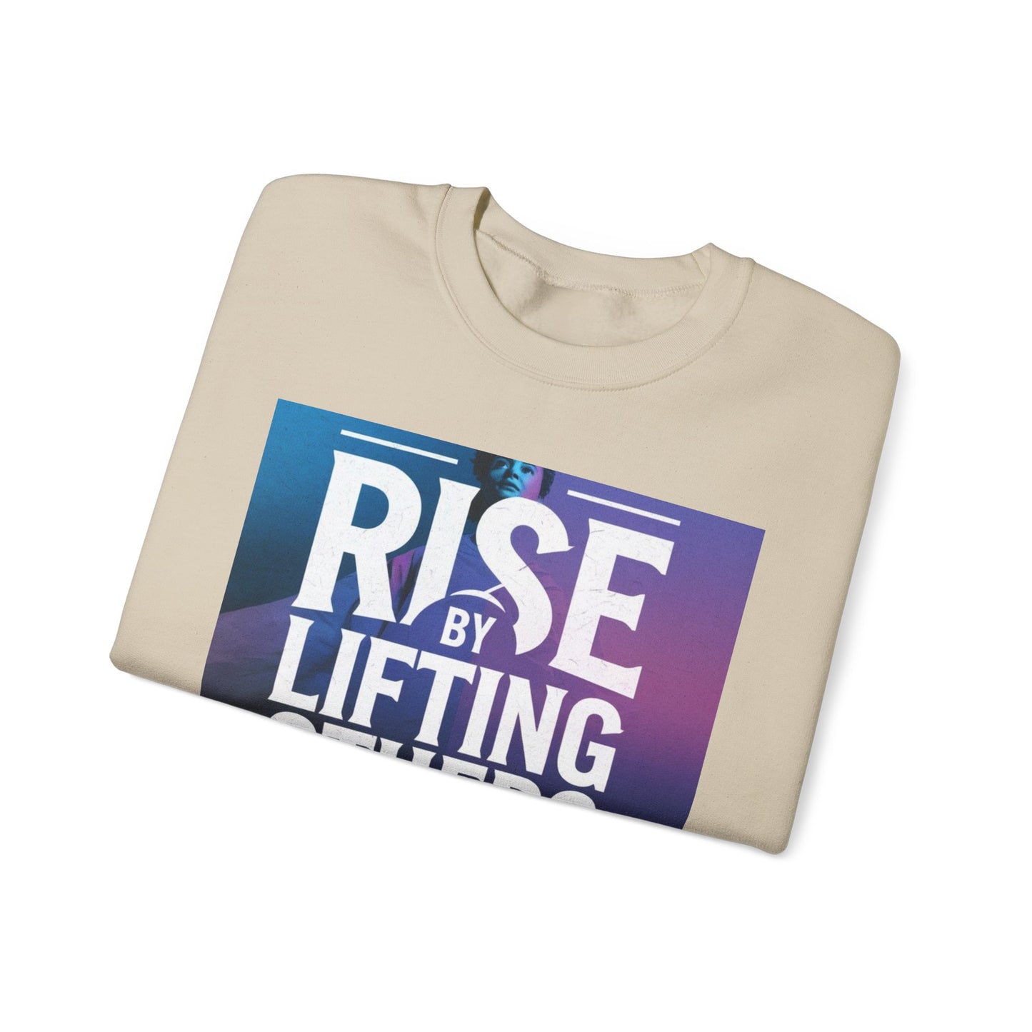 Rise By Lifting Others Sweatshirt Gildan 18000