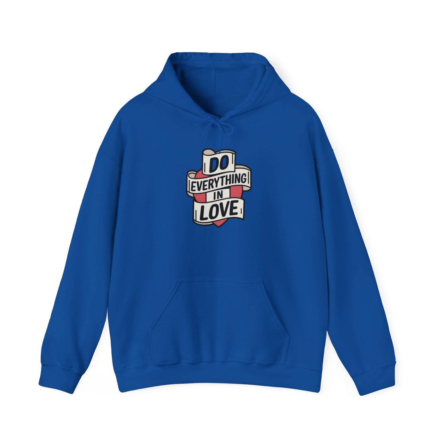 I Do Everything In Love Unisex Heavy Blend™ Hooded Sweatshirt