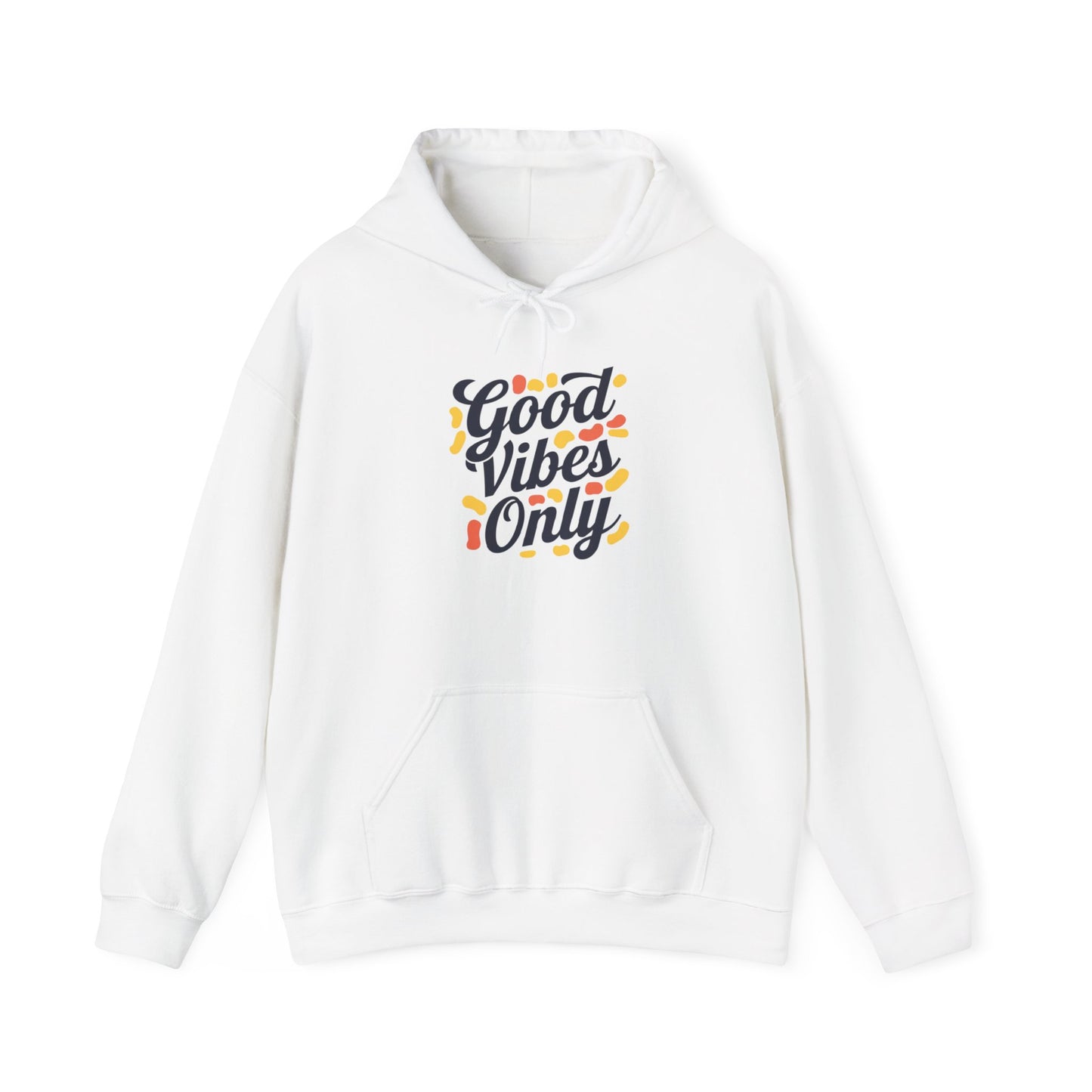 Good Vibes Only Hoodie Hooded Sweatshirt Gildan 18500