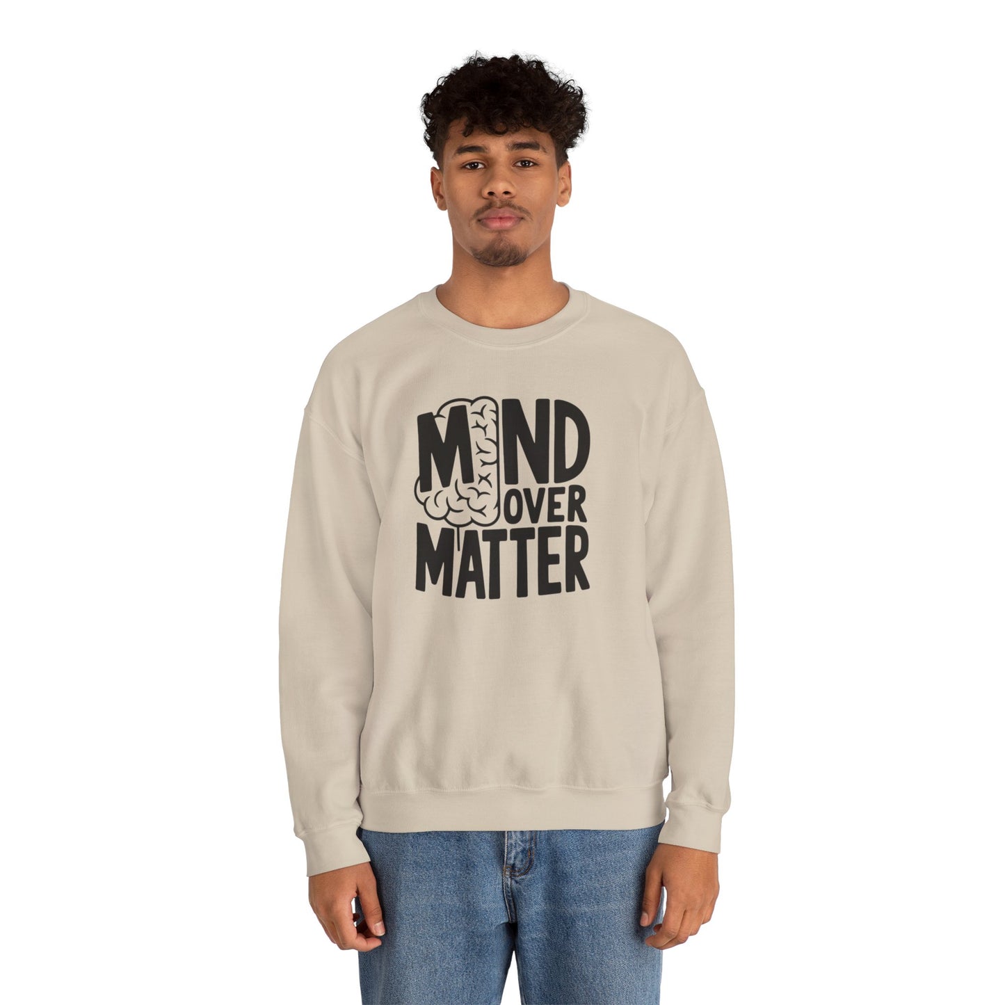 Mind Over Matter Sweatshirt Gildan 18000