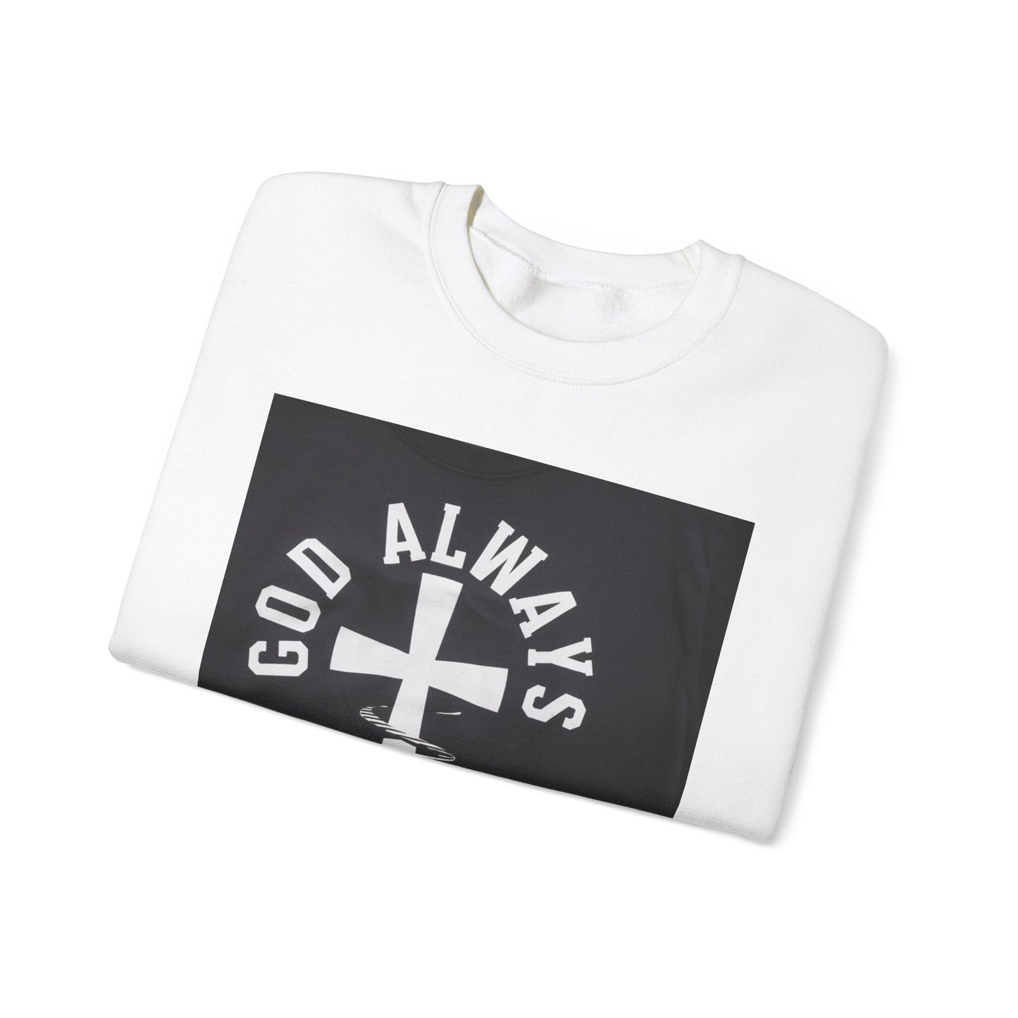 GOD Always Wins Sweatshirt