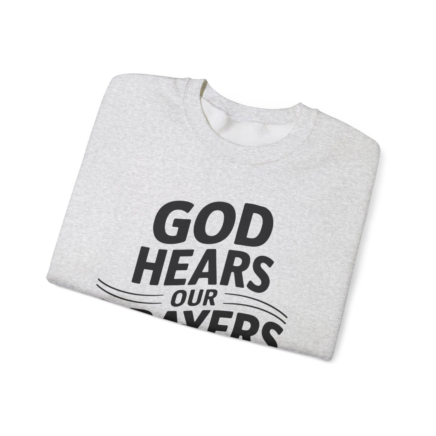 GOD Hears Our Prayers Unisex Heavy Blend™ Crewneck Sweatshirt