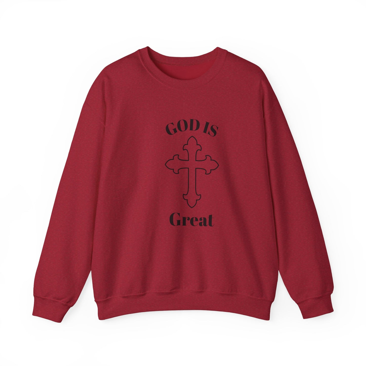 GOD Is Great Sweatshirt