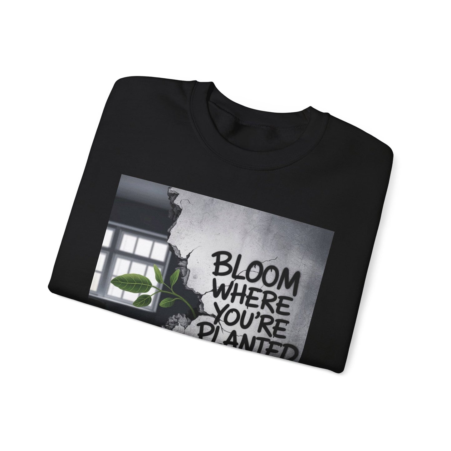 Bloom Where You Are Planted Unisex Heavy Blend™ Crewneck Sweatshirt Gildan 18000