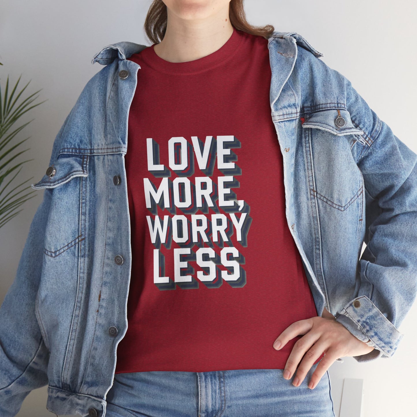 Love More Worry Less Tee Gildan 5000