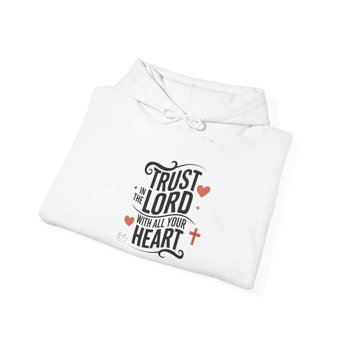 Trust In The LORD With All Your Heart Unisex Heavy Blend™ Hooded Sweatshirt